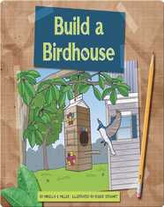 Build a Birdhouse