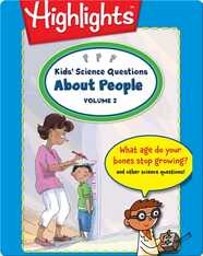 Kids' Science Questions About People Volume 2