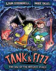 Tank and Fizz: The Case of the Missing Mage