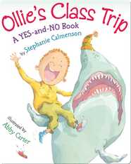 Olllie's Class Trip: A YES-and-NO Book