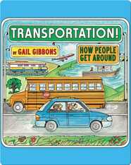 Transportation! How People Get Around