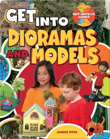 Get into Dioramas and Models book