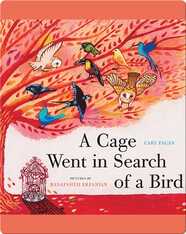 A Cage Went in Search of a Bird