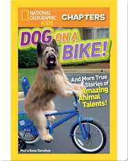 National Geographic Kids Chapters: Dog on a Bike