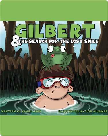 Gilbert and the Search for the Lost Smile book