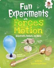 Fun Experiments with Forces and Motion: Hovercrafts, Rockets, and More