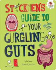 Stickmen's Guide to Your Gurgling Guts