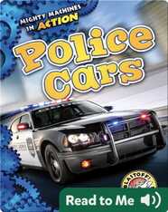 Mighty Machines in Action: Police Cars