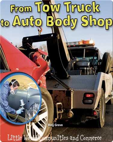 From Tow Truck to Auto Body Shop book