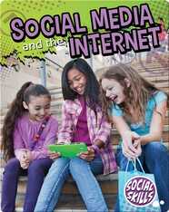 Social Media And the Internet