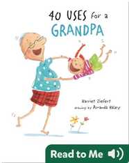 40 Uses for a Grandpa