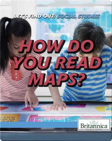 How Do You Read Maps? book