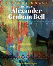 The Real Alexander Graham Bell