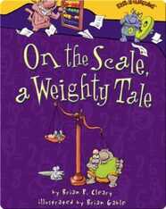 On the Scale, a Weighty Tale