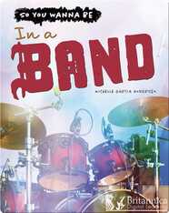 So You Wanna Be In a Band