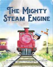 The Mighty Steam Engine