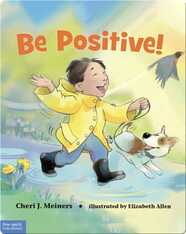 Be Positive!: A Book About Optimism