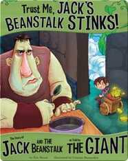 Trust Me, Jack's Beanstalk Stinks!