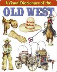 A Visual Dictionary of the Old West