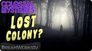 The Lost Colony of Roanoke | COLOSSAL MYSTERIES