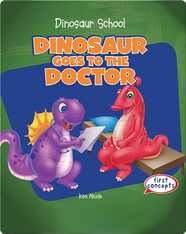 Dinosaur Goes to the Doctor