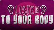 Sing It!: Listen to Your Body