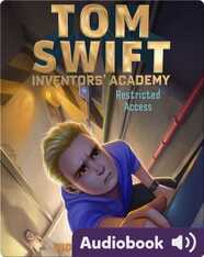 Tom Swift Inventor's Academy:  Restricted Access