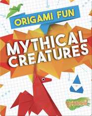 Origami Fun: Mythical Creatures