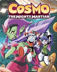 Cosmo The Mighty Martian 3: Lives on the Line!