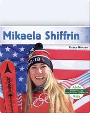 Biografías de deportistas olímpicos: Mikaela Shiffrin