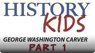 George Washington Carver Part 1: Early Life