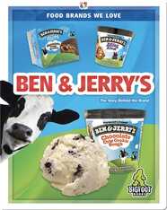 Food Brands We Love: Ben & Jerry’s