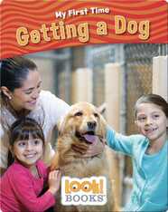 My First Time: Getting a Dog