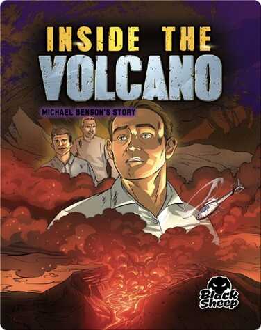 Inside the Volcano: Michael Benson's Story book