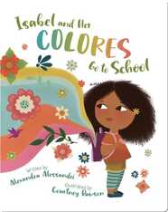 Isabel and Her Colores Go to School