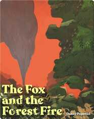 The Fox and the Forest Fire