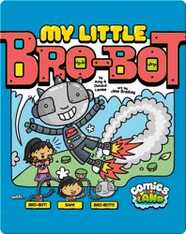 My Little Bro-Bot