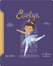 The Life of / La vida de Evelyn