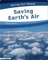 Saving Our Planet: Saving Earth's Air