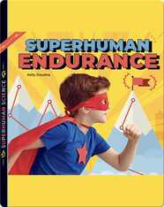 Superhuman Endurance