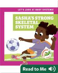 Sasha's Strong Skeletal System