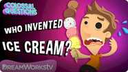 Colossal Questions: Who Invented Ice Cream?