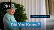 Did You Know?: Queen Elizabeth II