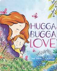 Hugga Bugga Love