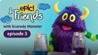 Epic & Friends: Calming Glitter Jar with Scaredy Monster