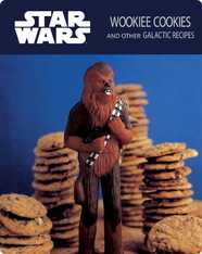 Star Wars: Wookiee Cookies and Other Galactic Recipes