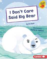 I Don't Care Said Big Bear