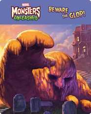 Beware the Glop!
