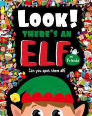 Look! There's an Elf and Friends: Can you spot them all?