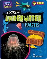 Extreme Underwater Facts